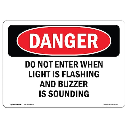 Signmission OSHA Danger Sign, 10" Height, 14" Wide, Aluminum, Do Not Enter When Light Is Flashing And, Landscape OS-DS-A-1014-L-2141